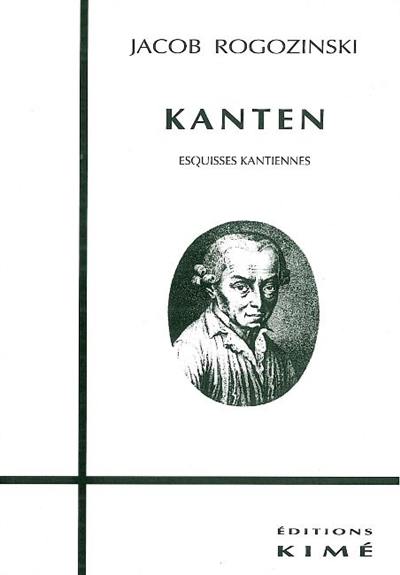 Kanten : esquisses kantiennes