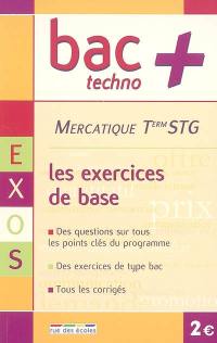 Mercatique terminale STG : les exercices de base