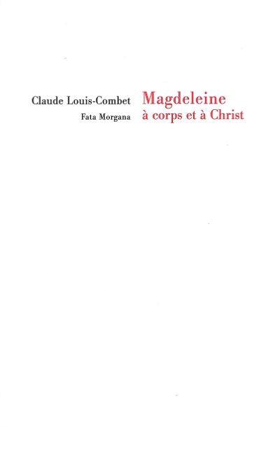 Magdeleine, à corps et à Christ