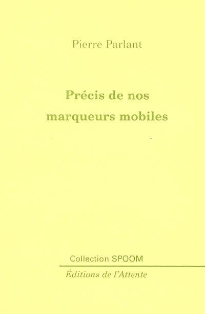 Précis de nos marqueurs mobiles