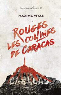 Rouges, les collines de Caracas