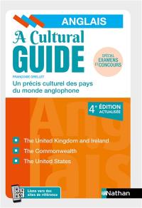 A cultural guide : un précis culturel des pays du monde anglophone : spécial examens et concours