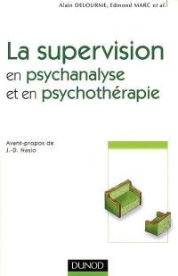 La supervision : en psychanalyse et en psychothérapie