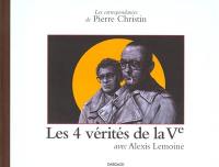 Les correspondances de Pierre Christin. Vol. 4. Les 4 vérités de la Ve