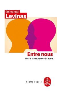 Entre nous : essais sur le penser-à-l'autre