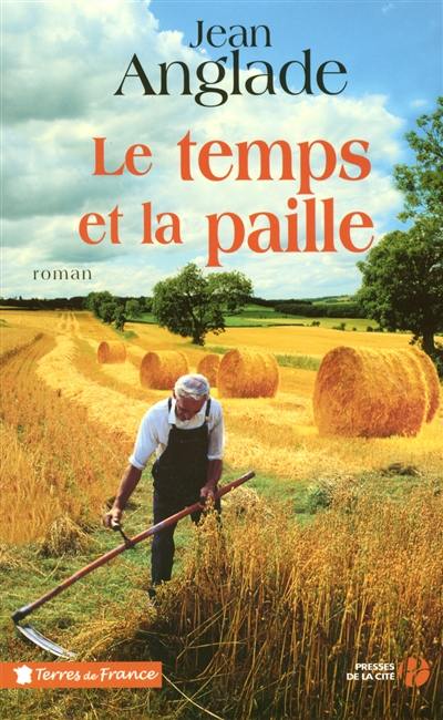 Le temps et la paille