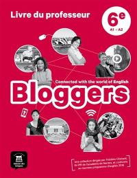 Bloggers, 6e, A1-A2 : livre du professeur