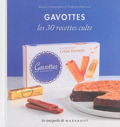 Gavottes : les 30 recettes culte