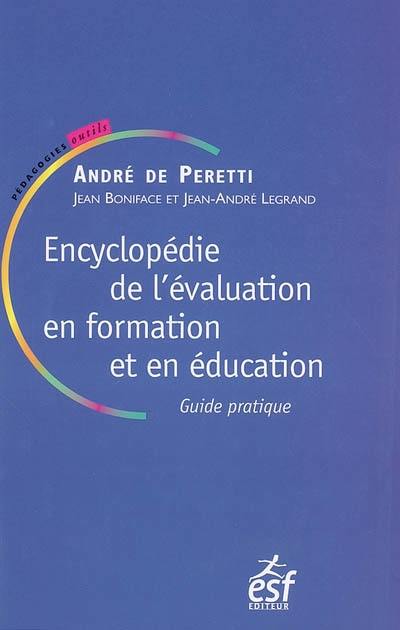 Encyclopédie de l'évaluation en formation et en éducation : guide pratique