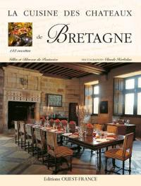 La cuisine des châteaux de Bretagne