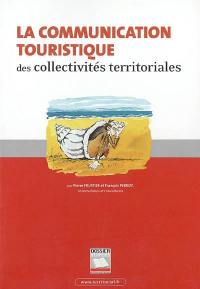 La communication touristique des collectivités territoriales