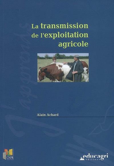 La transmission de l'exploitation agricole