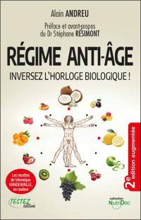 Régime anti-âge : inversez l'horloge biologique !