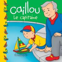 Caillou : le capitaine