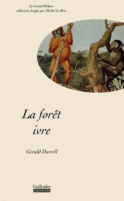 La forêt ivre