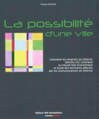 La possibilité d'une ville : comment les emprises de défense libérées ont contribué au nouvel élan économique et social des territoires affectés par les restructurations de défense