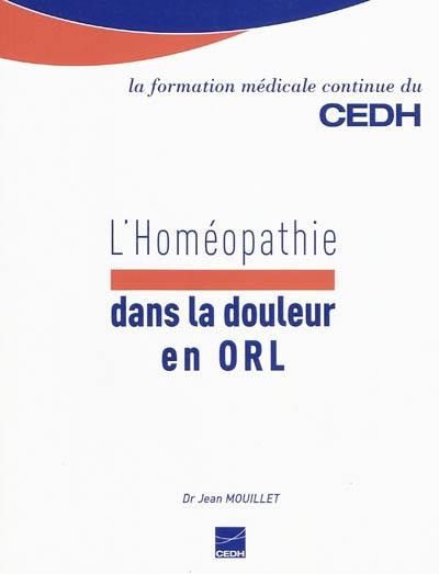 L'homéopathie dans la douleur en ORL