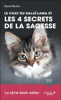 Le chat du dalaï-lama. Vol. 4. Le chat du dalaï-lama et les 4 secrets de la sagesse