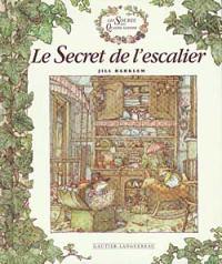 Les souris des quatre saisons. Le secret de l'escalier