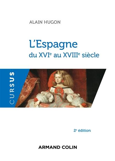 L'Espagne du XVIe au XVIIIe siècle