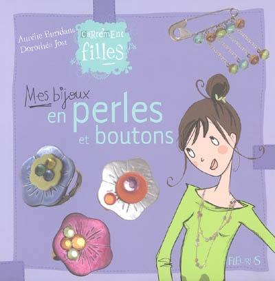 Mes bijoux en perles et boutons