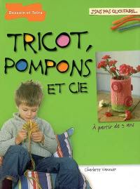 Tricot, pompons et Cie