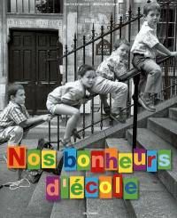 Nos bonheurs d'école