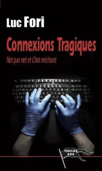 Connexions tragiques : net pas net et chat méchant