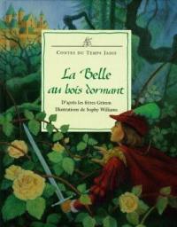 La Belle au bois dormant : d'après les frères Grimm