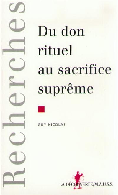 Du don rituel au sacrifice suprême