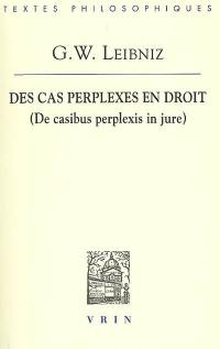 Des cas perplexes en droit. De casibus perplexis in jure