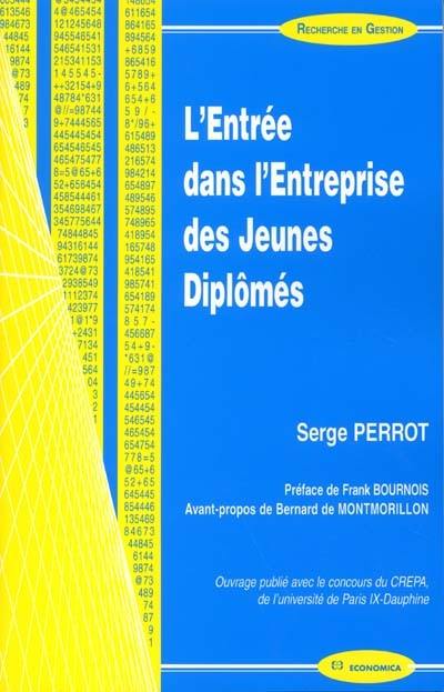 L'entrée dans l'entreprise des jeunes diplômés