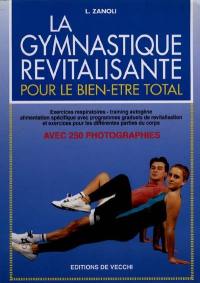 La gymnastique revitalisante : pour le bien-être total