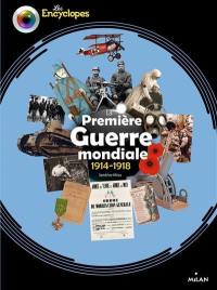 La Première Guerre mondiale : 1914-1918