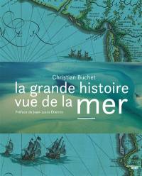 La grande histoire vue de la mer