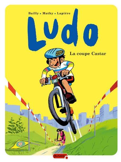 Ludo. Vol. 6. La coupe Castar