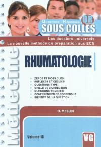 Rhumatologie : zéros et mots clés, réflexes et déclics, questions type, grille de correction, questions tombées, conférence de consensus, identité de la question