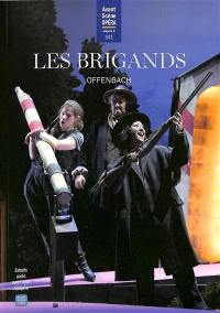 Avant-scène opéra (L'), n° 341. Les brigands : opéra-bouffe en trois actes