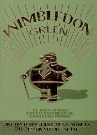 Wimbledon green : le plus grand collectionneur de comics du monde : une histoire tirée des carnets du dessinateur Seth