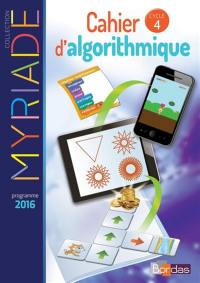 Cahier d'algorithmique : cycle 4 : programme 2016