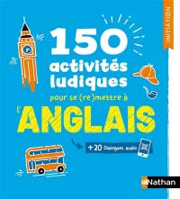 150 activités ludiques pour se (re)mettre à l'anglais