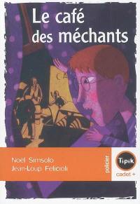 Le café des méchants