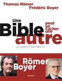 Une Bible peut en cacher une autre : le conflit des récits