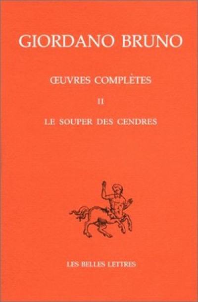 Oeuvres complètes. Vol. 2. Le souper des cendres. Opere complete. Vol. 2. Le souper des cendres