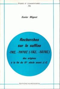 Recherches sur le suffixe, des origines à la fin du 4e siècle avant J.-C.