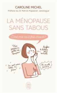 La ménopause sans tabous : c'est moi ou il fait chaud ?