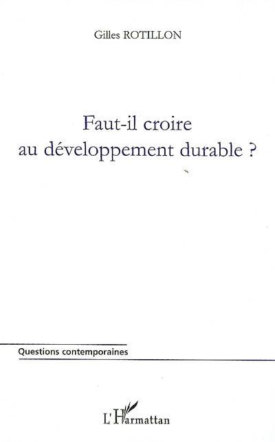 Faut-il croire au développement durable ?