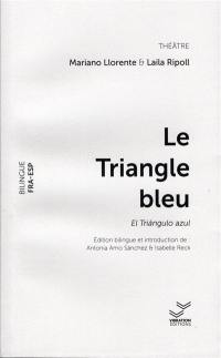 Le triangle bleu. El triangulo azul