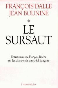 Le sursaut : entretiens avec François Roche