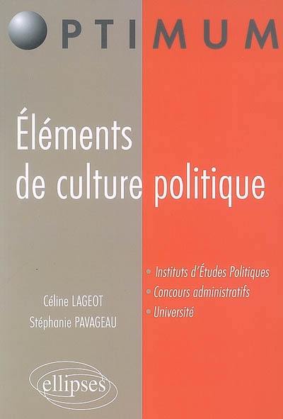 Eléments de culture politique : instituts d'études politiques, concours administratifs, université